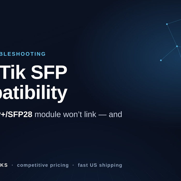 MikroTik SFP and SFP+ compatibility troubleshooting guide