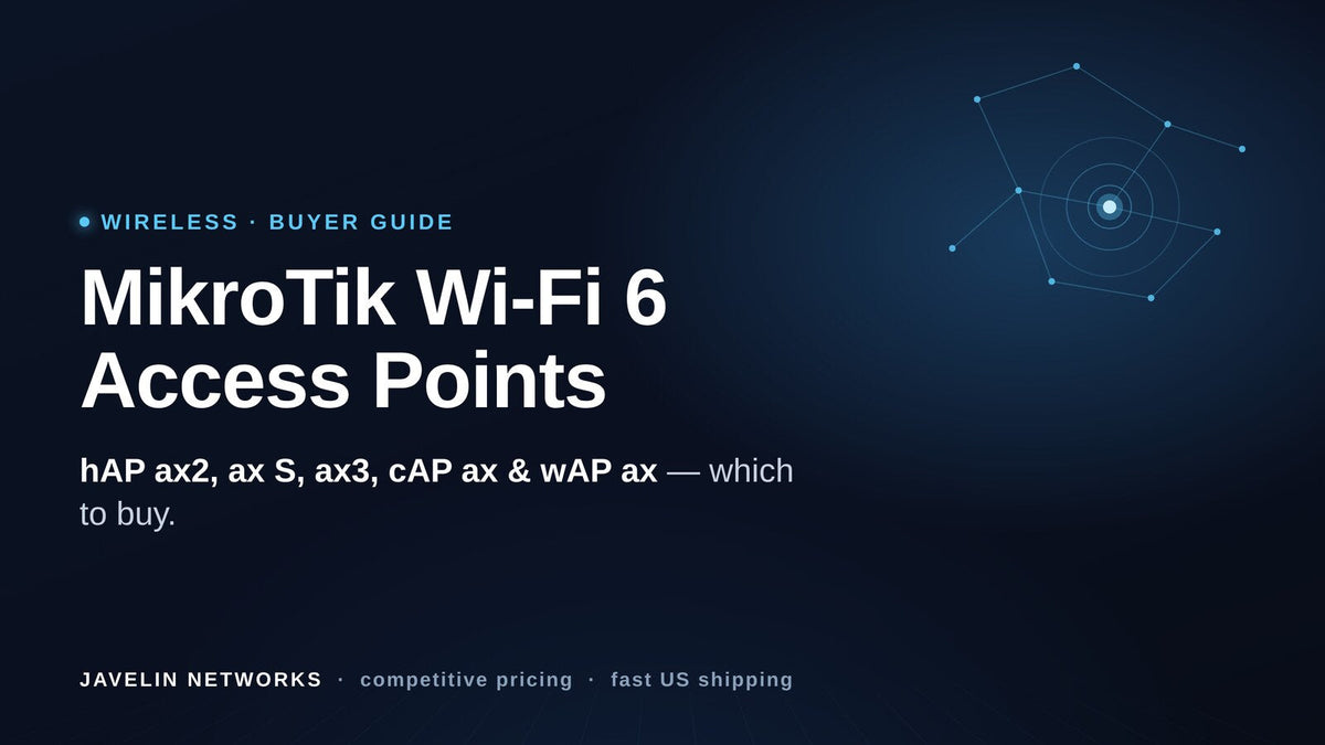 MikroTik Wi-Fi 6 access point buyer's guide — hAP ax, cAP ax, wAP ax